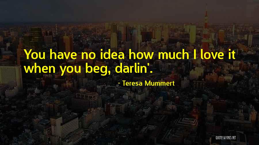 Dependently Arisen Quotes By Teresa Mummert Dependently Arisen Quotes By Teresa Mummert