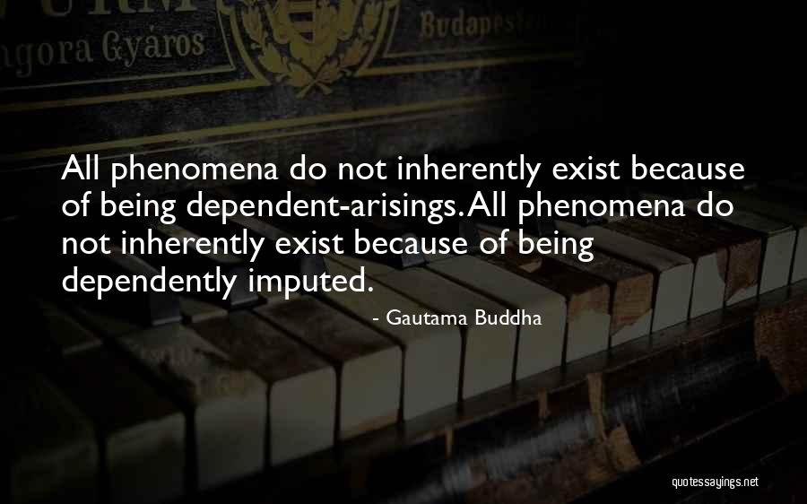 Dependently Quotes By Gautama Buddha Dependently Quotes By Gautama Buddha
