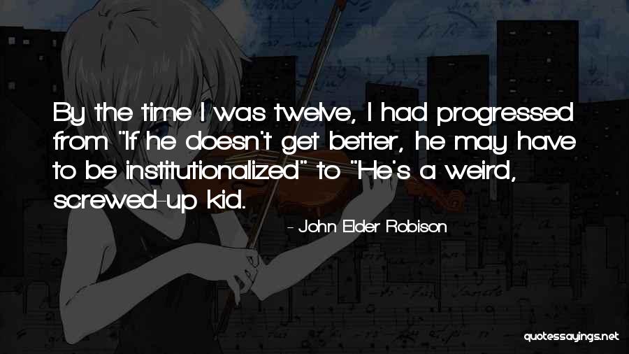 Depender De Alguien Quotes By John Elder Robison Depender De Alguien Quotes By John Elder Robison