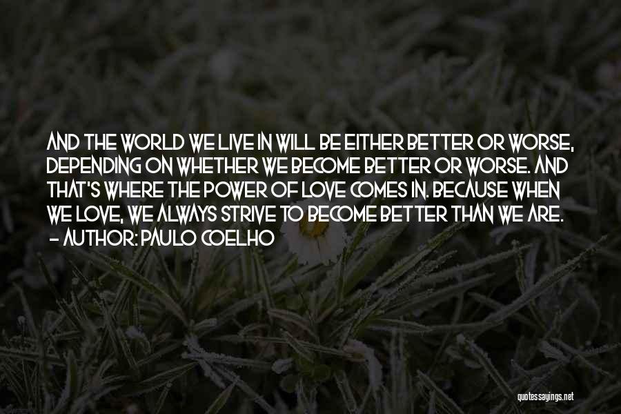 Depending On Love Quotes By Paulo Coelho