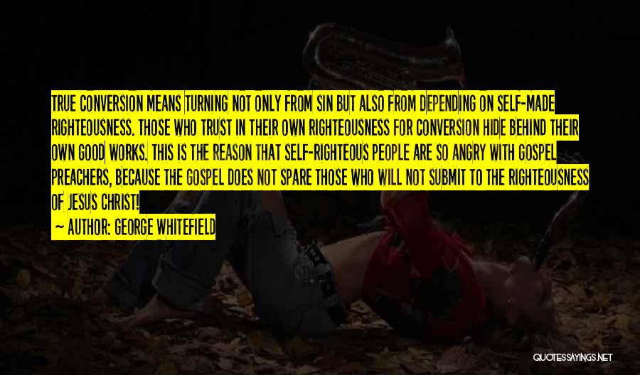 Depending On Self Quotes By George Whitefield