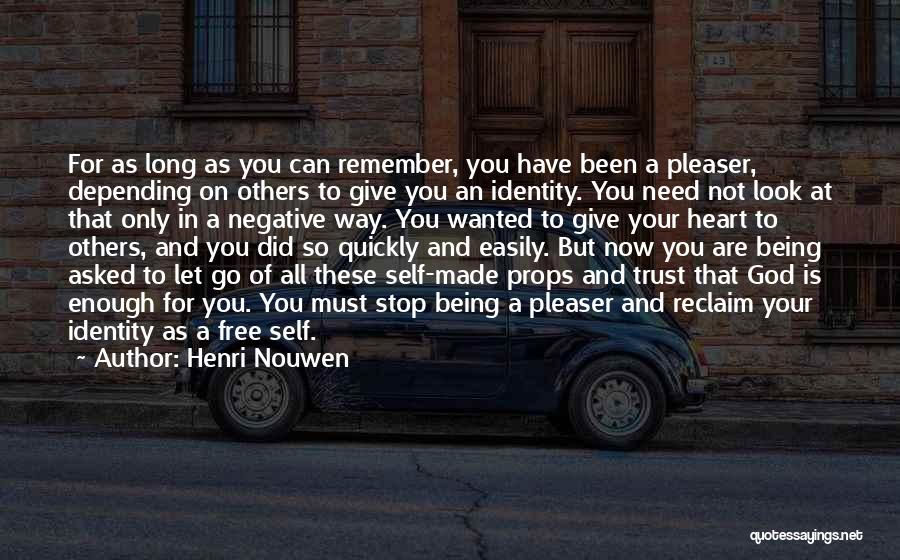 Depending On Self Quotes By Henri Nouwen
