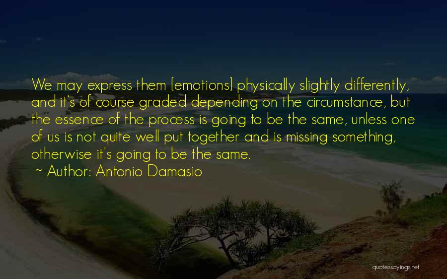 Depending On Something Quotes By Antonio Damasio