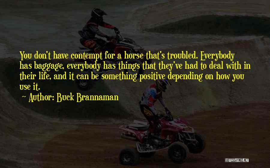 Depending On Something Quotes By Buck Brannaman