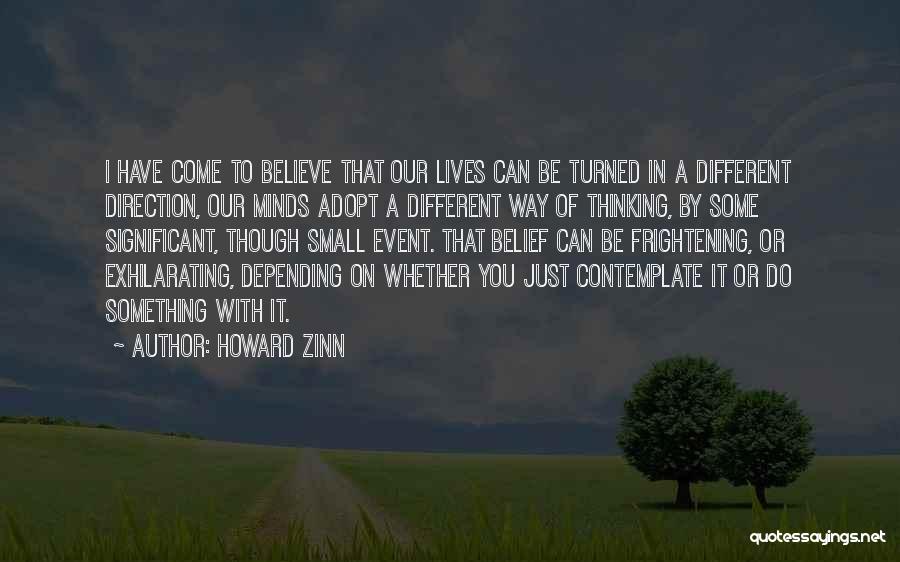 Depending On Something Quotes By Howard Zinn