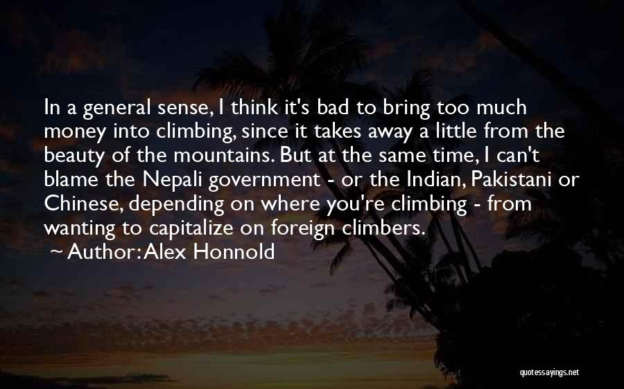 Depending On The Government Quotes By Alex Honnold