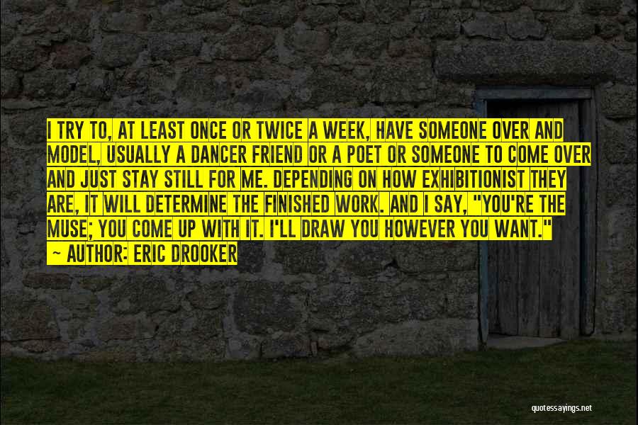Depending On You Quotes By Eric Drooker