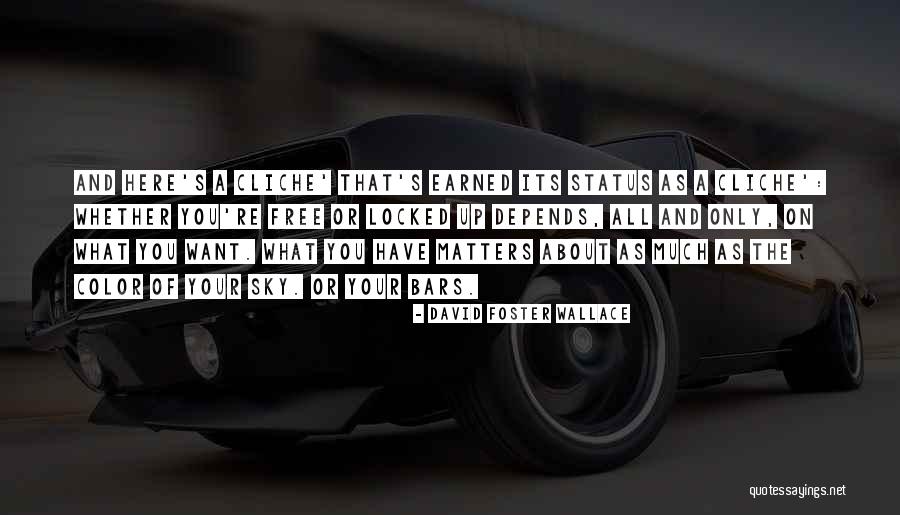 Depends Free Quotes By David Foster Wallace Depends Free Quotes By David Foster Wallace