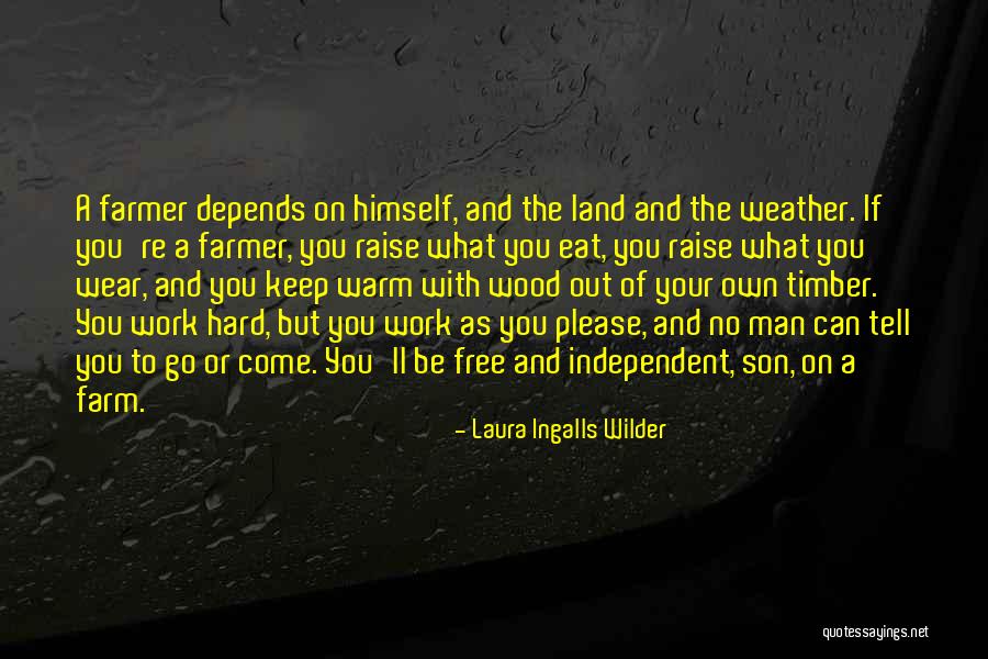 Depends Free Quotes By Laura Ingalls Wilder Depends Free Quotes By Laura Ingalls Wilder