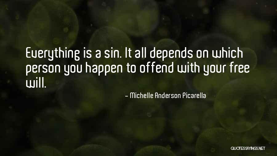 Depends Free Quotes By Michelle Anderson Picarella Depends Free Quotes By Michelle Anderson Picarella