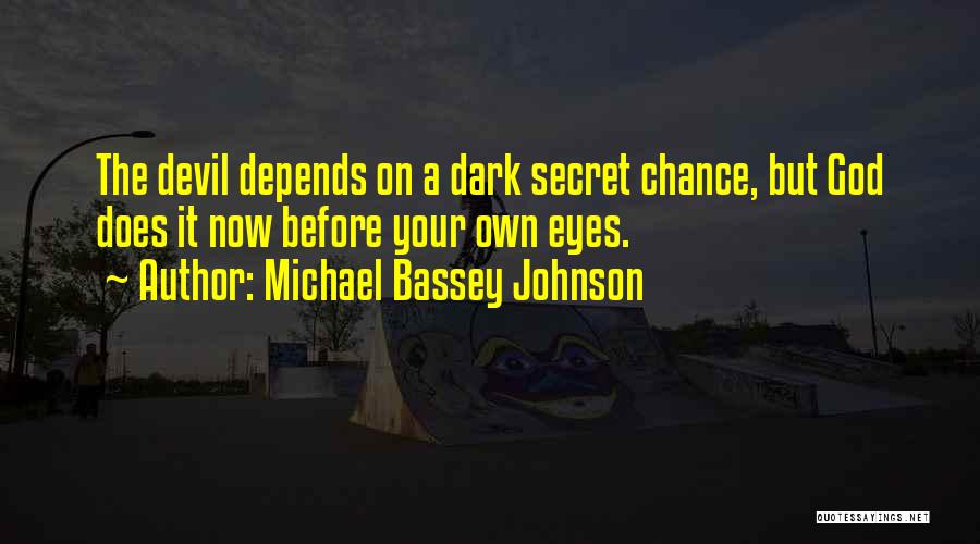 Depends On Luck Quotes By Michael Bassey Johnson