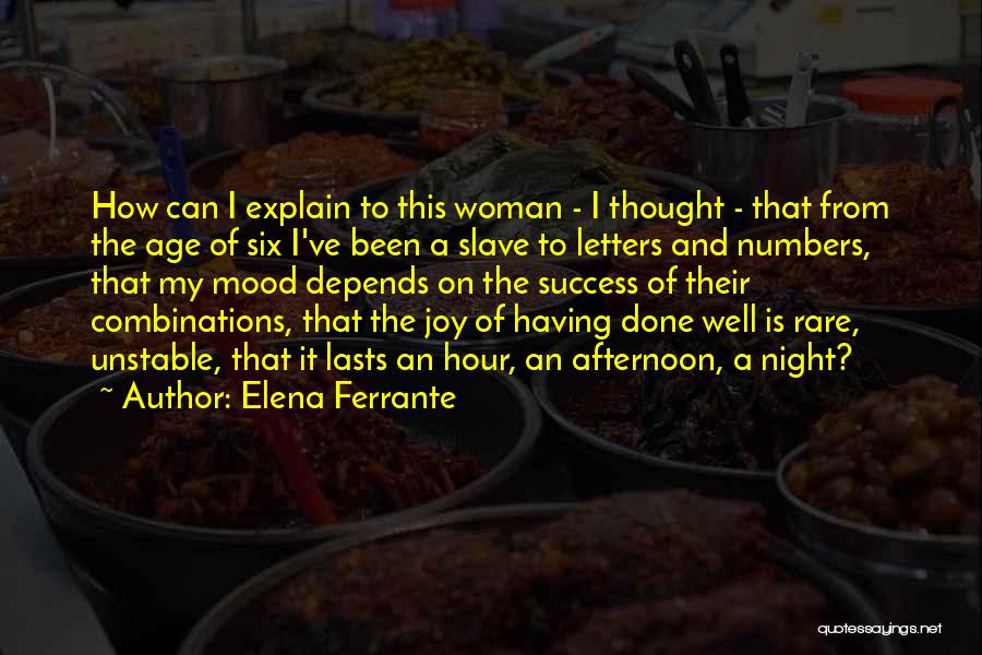 Depends On Mood Quotes By Elena Ferrante