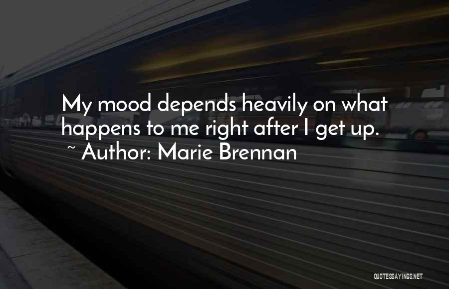 Depends On Mood Quotes By Marie Brennan