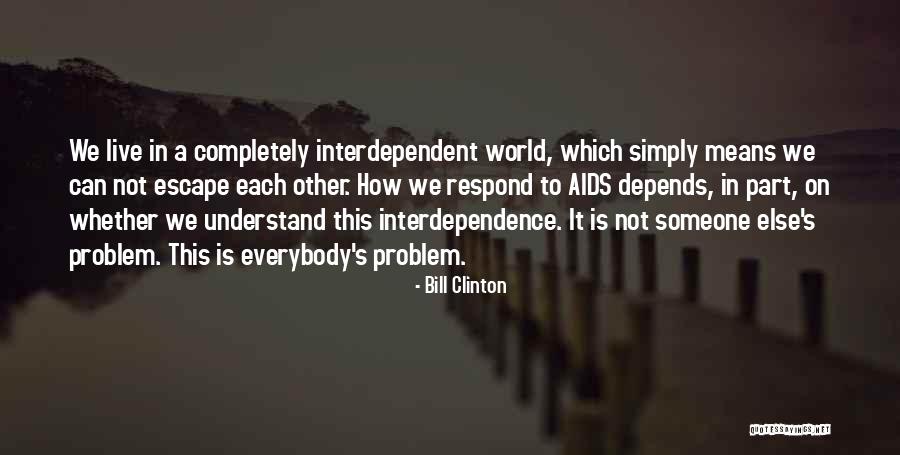 Depends On Someone Quotes By Bill Clinton Depends On Someone Quotes By Bill Clinton