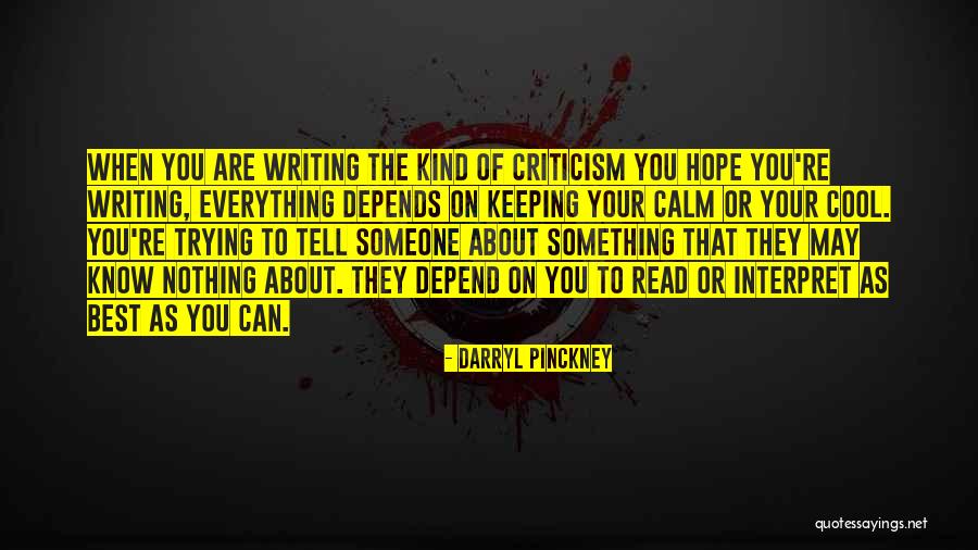 Depends On Someone Quotes By Darryl Pinckney Depends On Someone Quotes By Darryl Pinckney