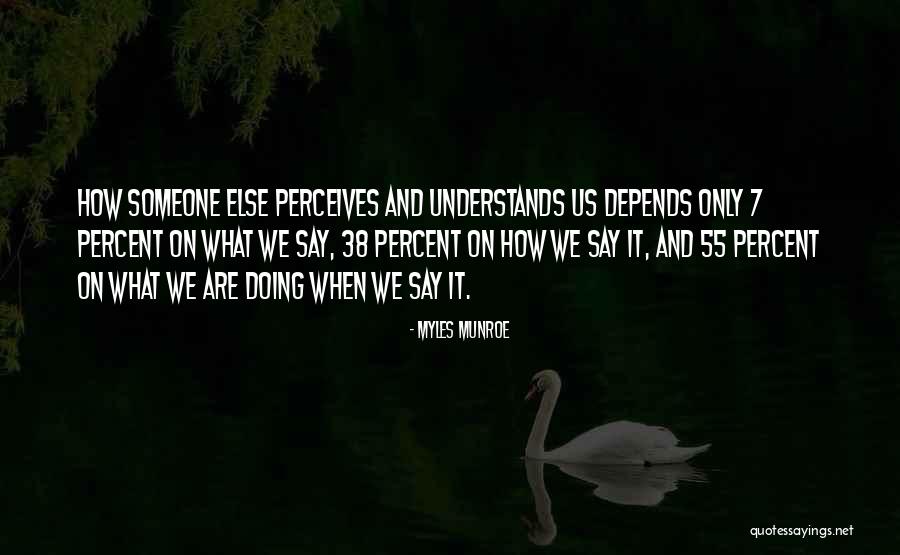 Depends On Someone Quotes By Myles Munroe Depends On Someone Quotes By Myles Munroe