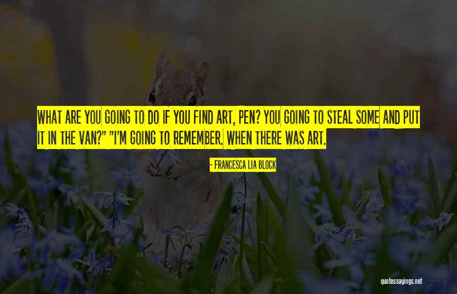 Depicted Def Quotes By Francesca Lia Block Depicted Def Quotes By Francesca Lia Block