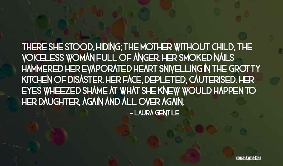 Depleted Mother Quotes By Laura Gentile Depleted Mother Quotes By Laura Gentile