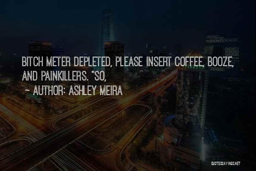 Depleted Quotes By Ashley Meira