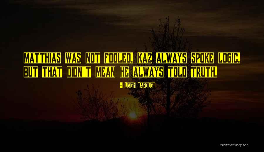 Deplinea Quotes By Leigh Bardugo Deplinea Quotes By Leigh Bardugo