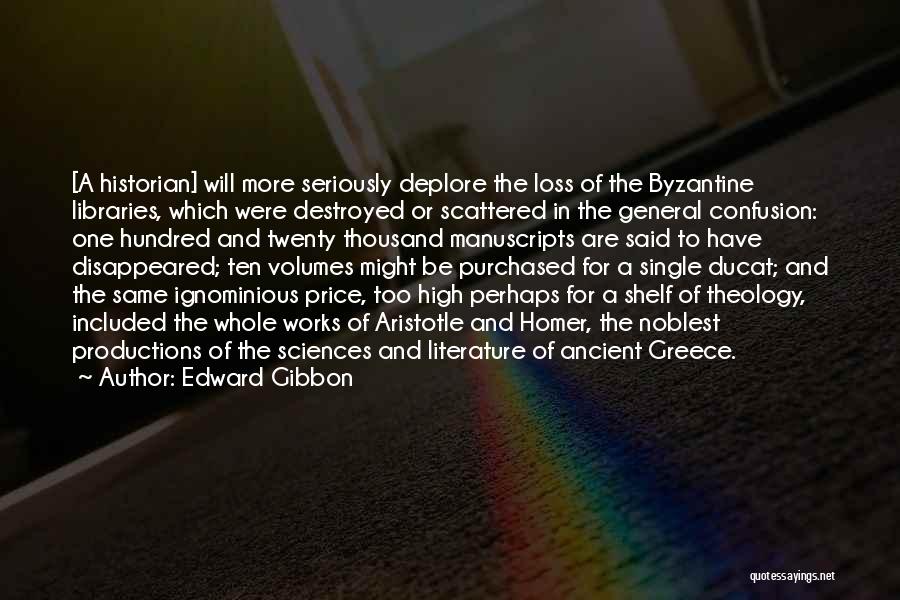 Deplore Quotes By Edward Gibbon