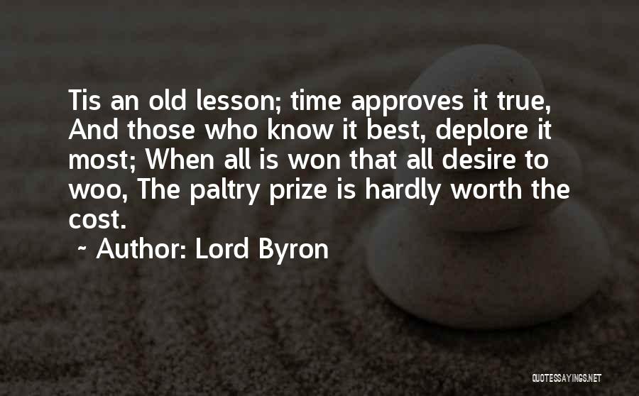 Deplore Quotes By Lord Byron