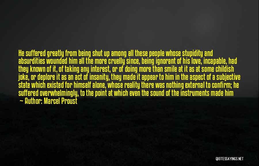 Deplore Quotes By Marcel Proust