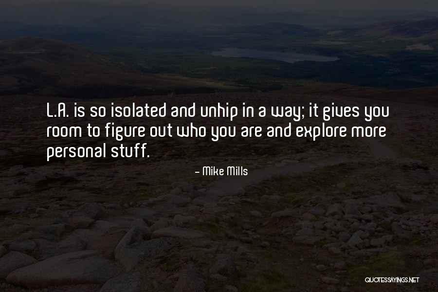 Deployed Dad Quotes By Mike Mills Deployed Dad Quotes By Mike Mills