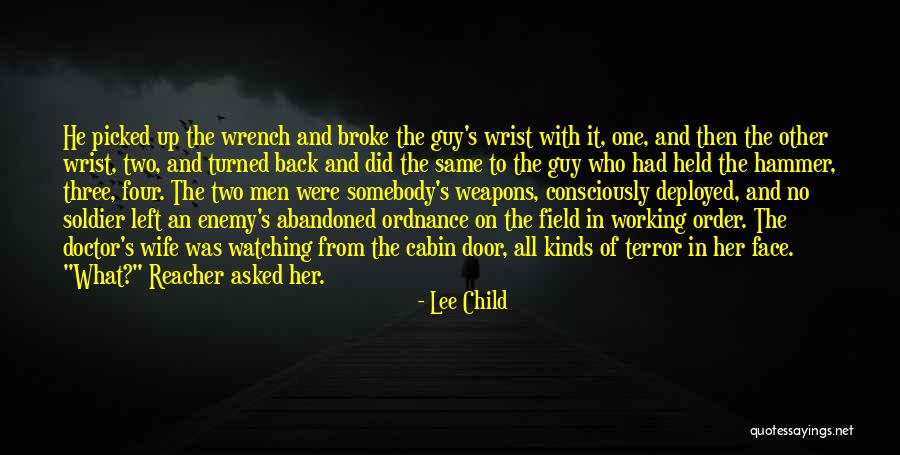 Deployed Soldier Quotes By Lee Child