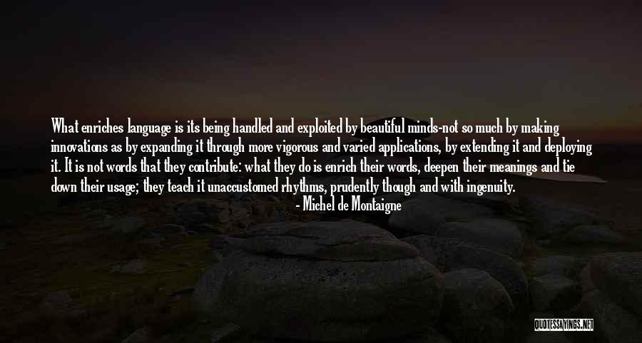 Deploying Yourself Quotes By Michel De Montaigne Deploying Yourself Quotes By Michel De Montaigne