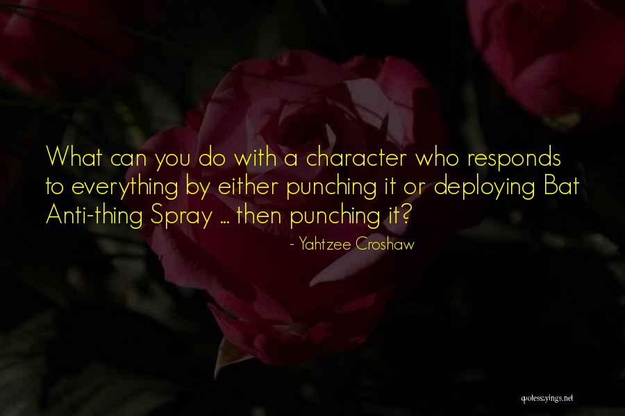 Deploying Yourself Quotes By Yahtzee Croshaw Deploying Yourself Quotes By Yahtzee Croshaw