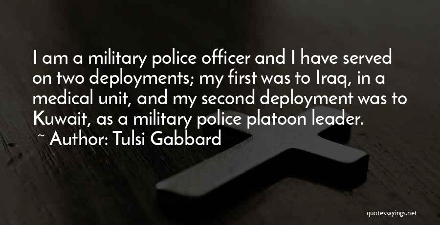 Deployment Military Quotes By Tulsi Gabbard