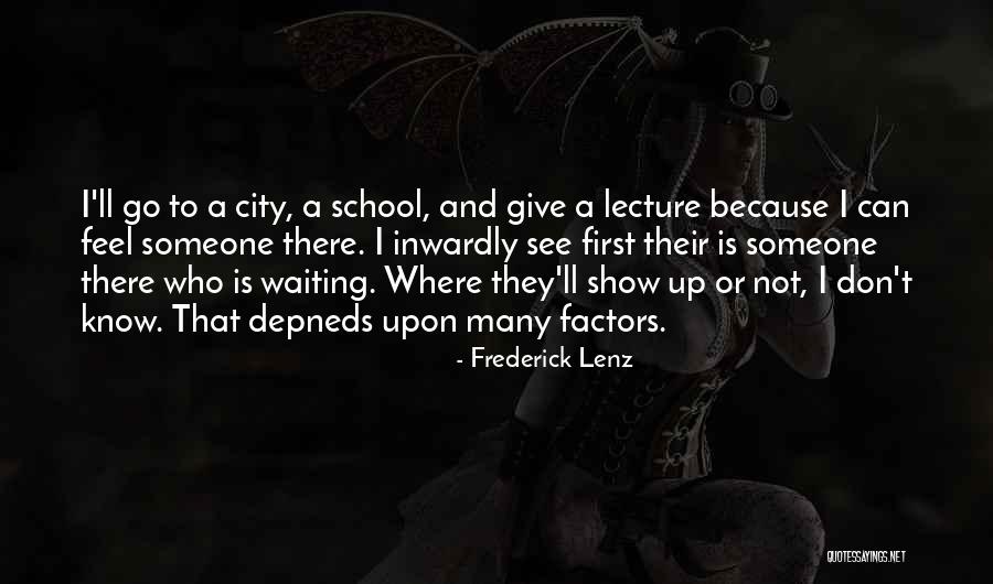 Depneds Quotes By Frederick Lenz Depneds Quotes By Frederick Lenz