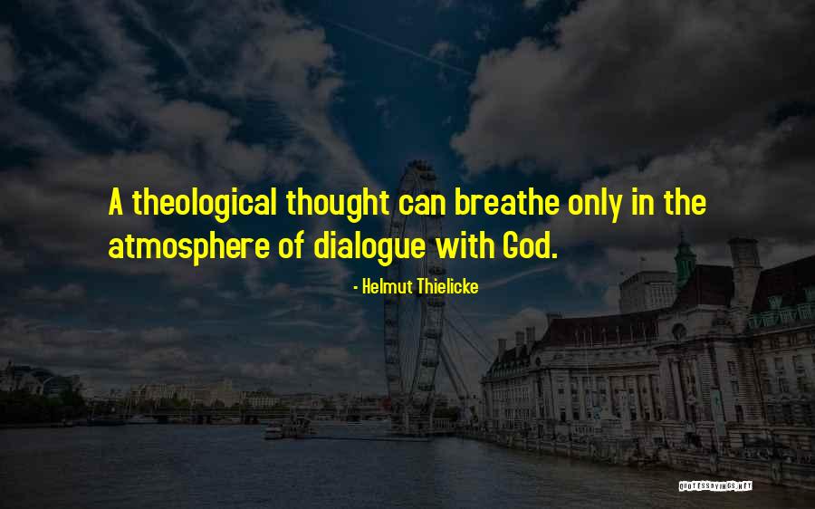 Deponent Means Quotes By Helmut Thielicke Deponent Means Quotes By Helmut Thielicke