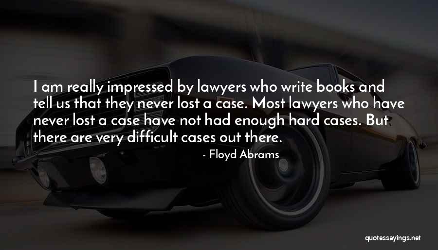 Depoortere Marijke Quotes By Floyd Abrams Depoortere Marijke Quotes By Floyd Abrams