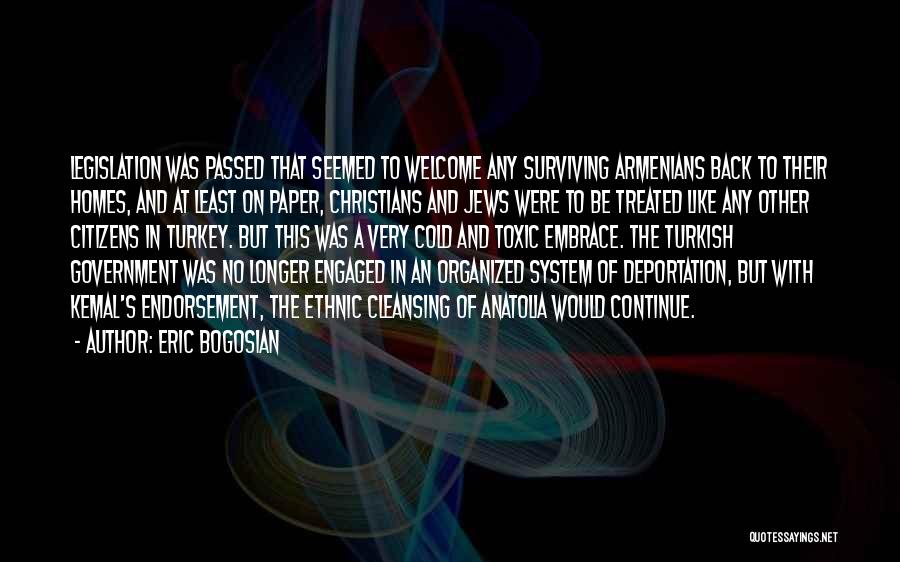 Deportation Quotes By Eric Bogosian