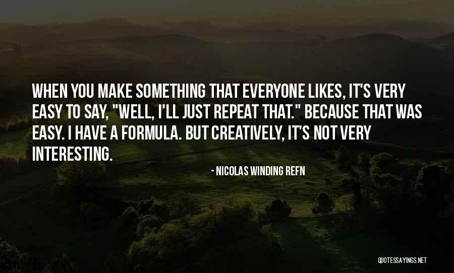 Deporting Senior Quotes By Nicolas Winding Refn