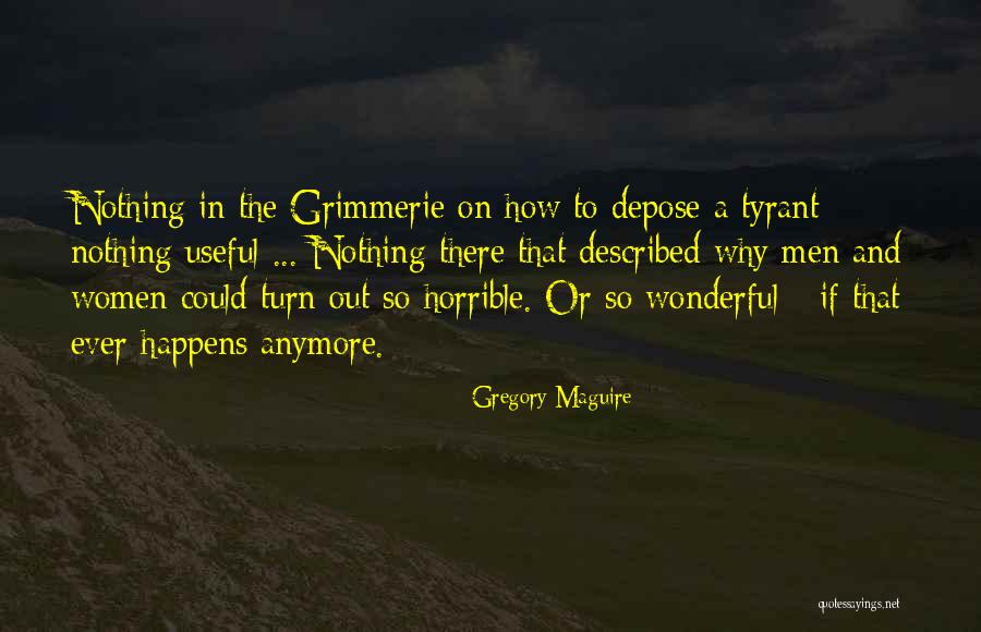 Depose Quotes By Gregory Maguire Depose Quotes By Gregory Maguire
