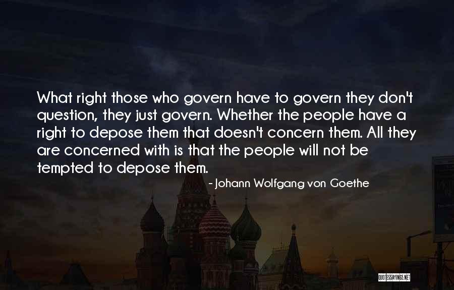 Depose Quotes By Johann Wolfgang Von Goethe Depose Quotes By Johann Wolfgang Von Goethe