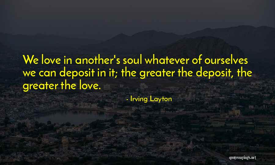 Deposit Quotes By Irving Layton Deposit Quotes By Irving Layton