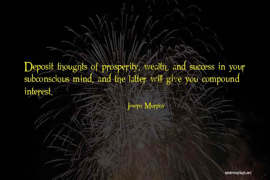 Deposit Quotes By Joseph Murphy Deposit Quotes By Joseph Murphy
