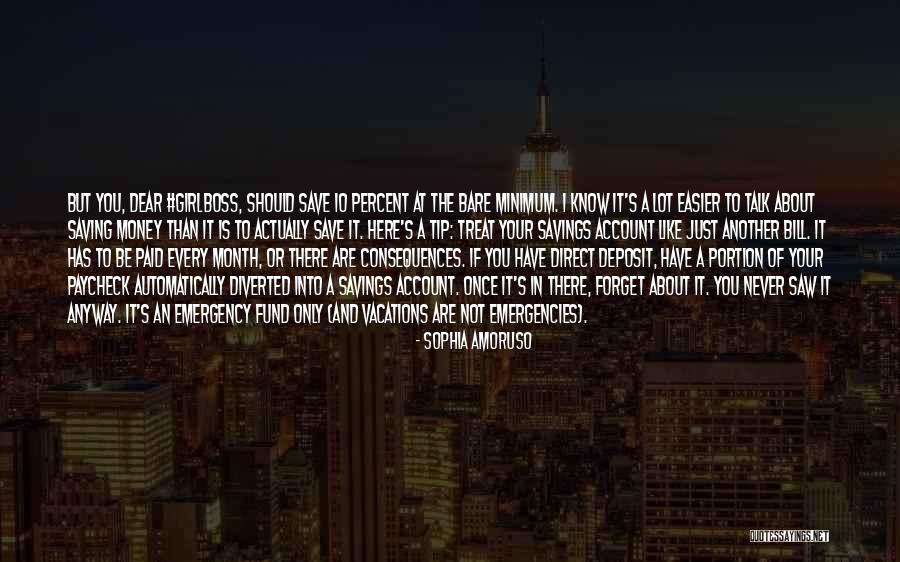 Deposit Quotes By Sophia Amoruso Deposit Quotes By Sophia Amoruso