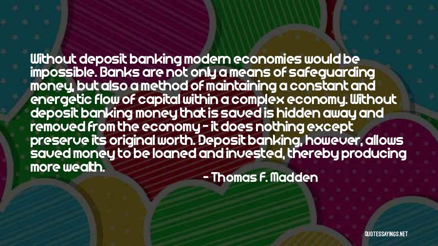 Deposit Quotes By Thomas F. Madden Deposit Quotes By Thomas F. Madden
