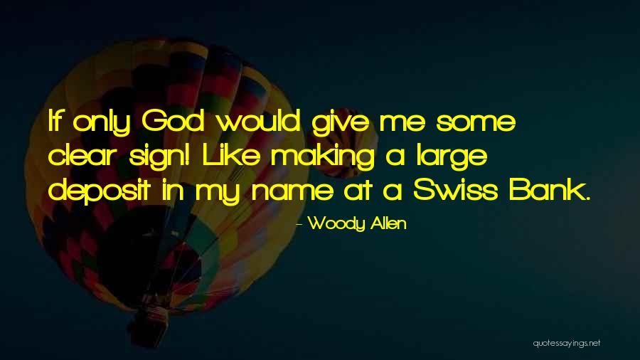 Deposit Quotes By Woody Allen Deposit Quotes By Woody Allen
