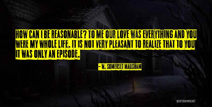 Deposition Preparation Quotes By W. Somerset Maugham Deposition Preparation Quotes By W. Somerset Maugham