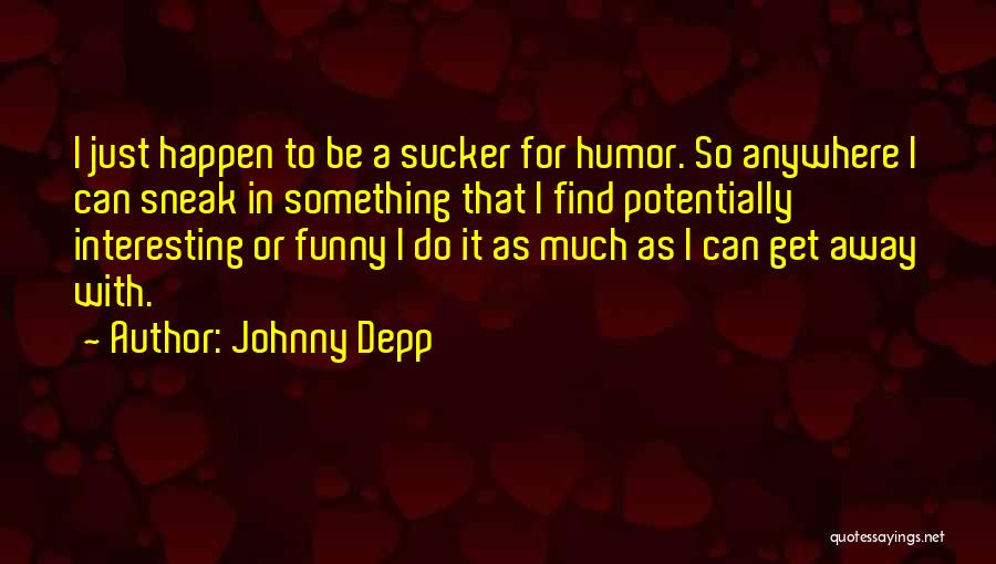 Depp Quotes By Johnny Depp