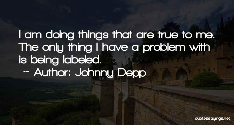 Depp Quotes By Johnny Depp