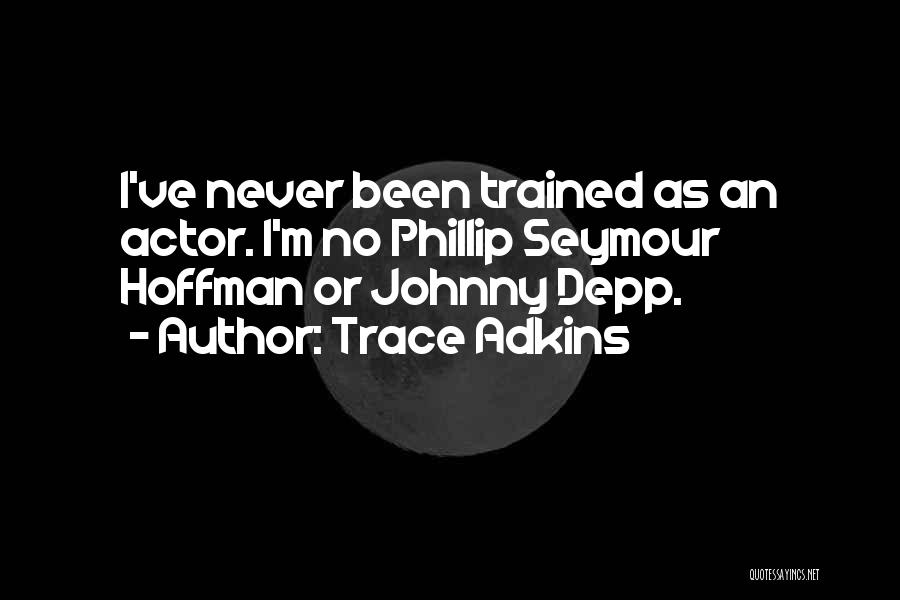 Depp Quotes By Trace Adkins