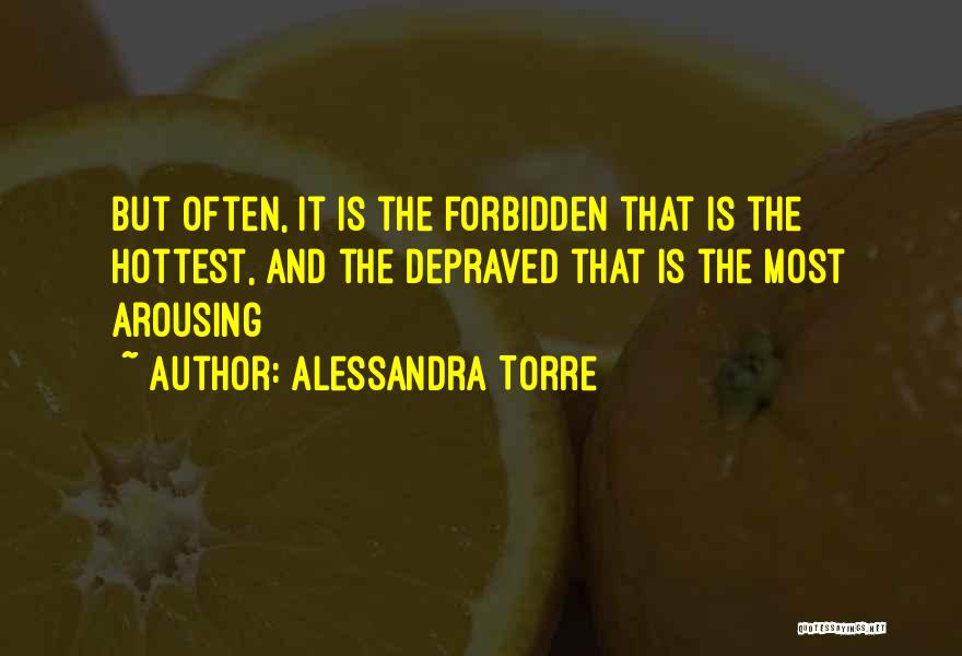 Depraved Quotes By Alessandra Torre