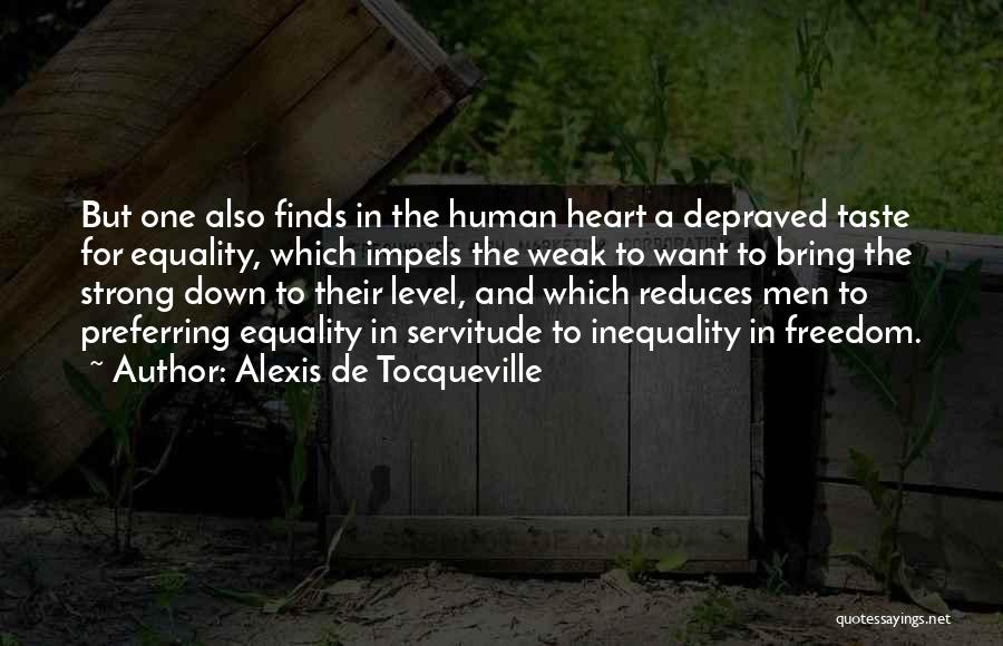 Depraved Quotes By Alexis De Tocqueville